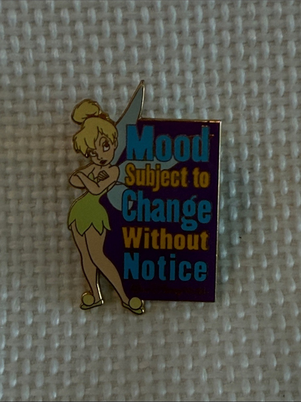 2004 Tinker Bell "Mood Subject to Change Without Notice" Enamel Trading Pin
